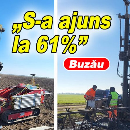 Procent de 61% pentru studiile geotehnice pe ruta Buzău - Brăila