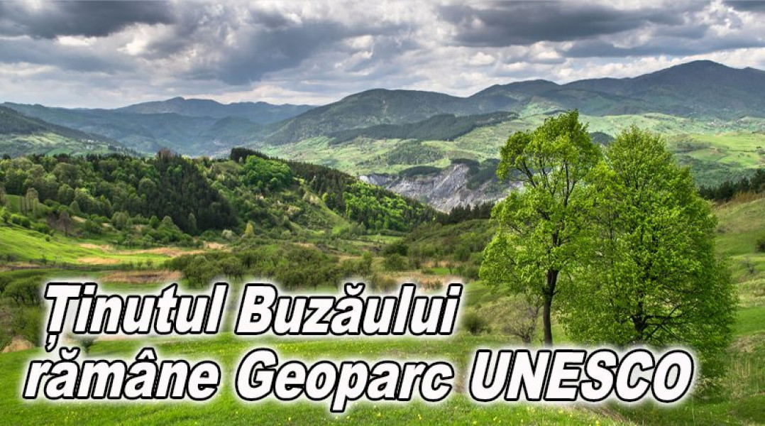 Geoparcul Ținutul Buzăului confirmat în rețeaua globală UNESCO pentru încă patru ani